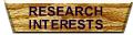 RESEARCH INTERESTS